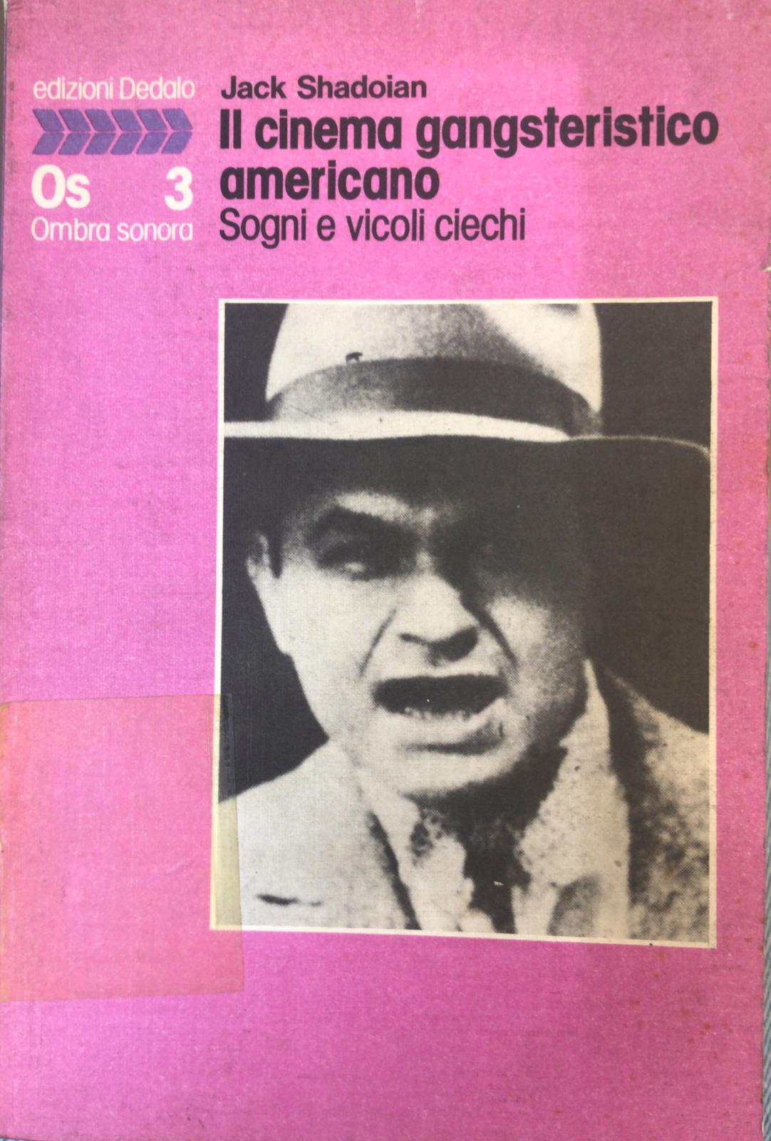 IL CINEMA GANGSTERISTICO AMERICANO